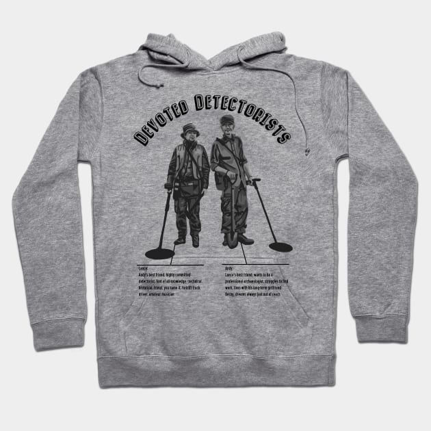 Devoted Detectorists Hoodie by Slightly Unhinged